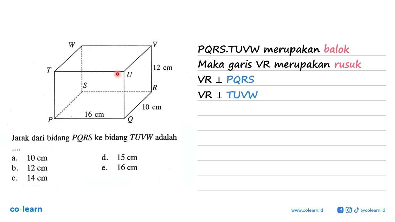 12 cm 10 cm 16 cm Jarak dari bidang PORS ke bidang TUVW