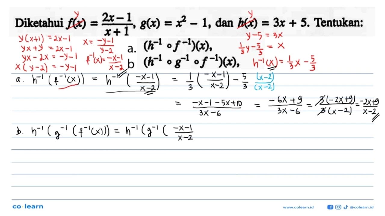 Diketahui f(x)=(2x-1)/(x+1), g(x)=x^2-1 , dan h(x)=3x+5 .