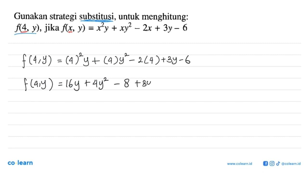 Gunakan strategi substitusi, untuk menghitung: f(4, y),