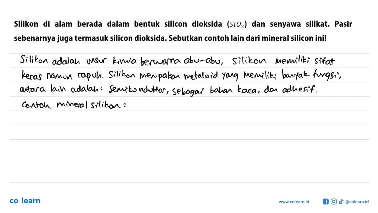 Silikon di alam berada dalam bentuk silicon dioksida (SiO2)