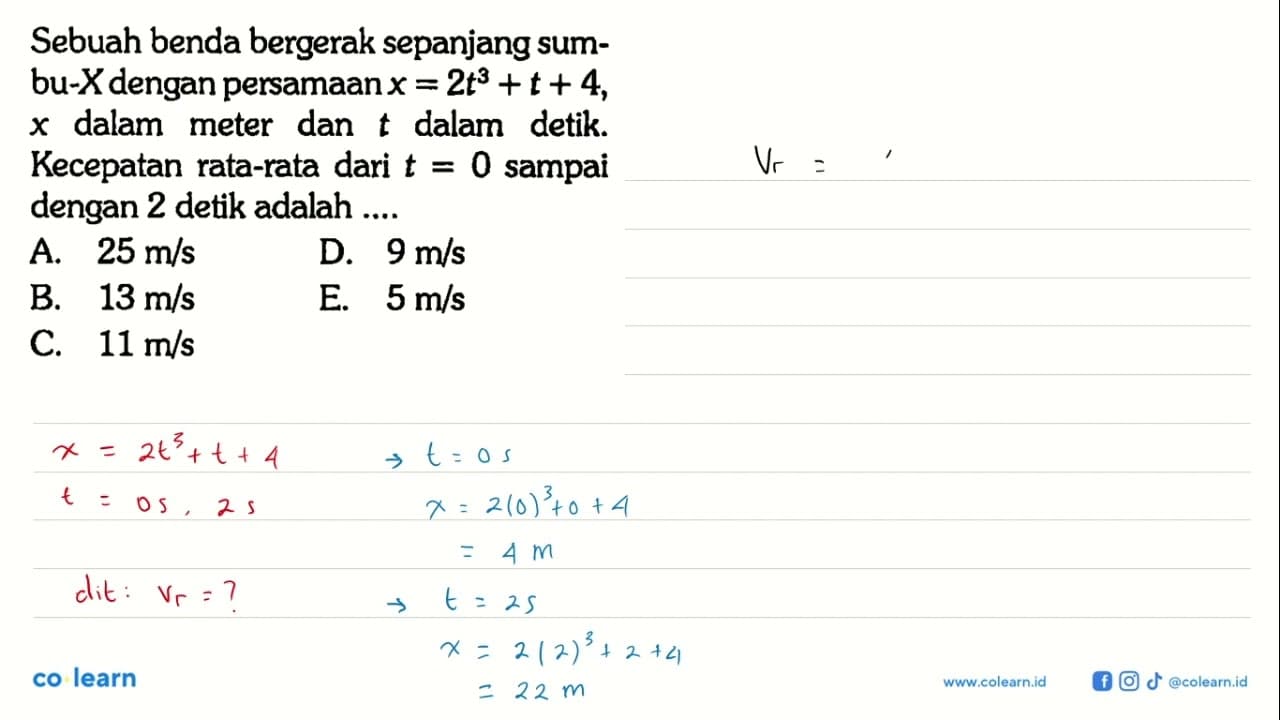 Sebuah benda bergerak sepanjang sumbu-X dengan persamaan x