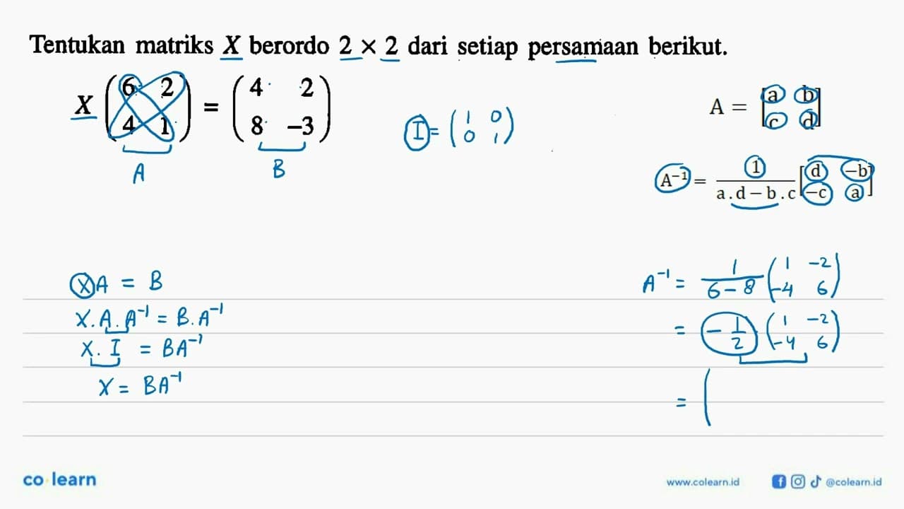 Tentukan matriks X berordo 2x2 dari setiap persamaan