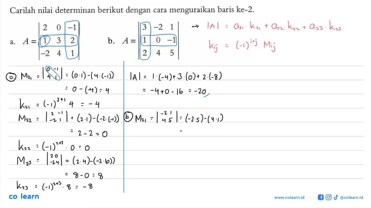 Carilah nilai determinan berikut dengan cara menguraikan