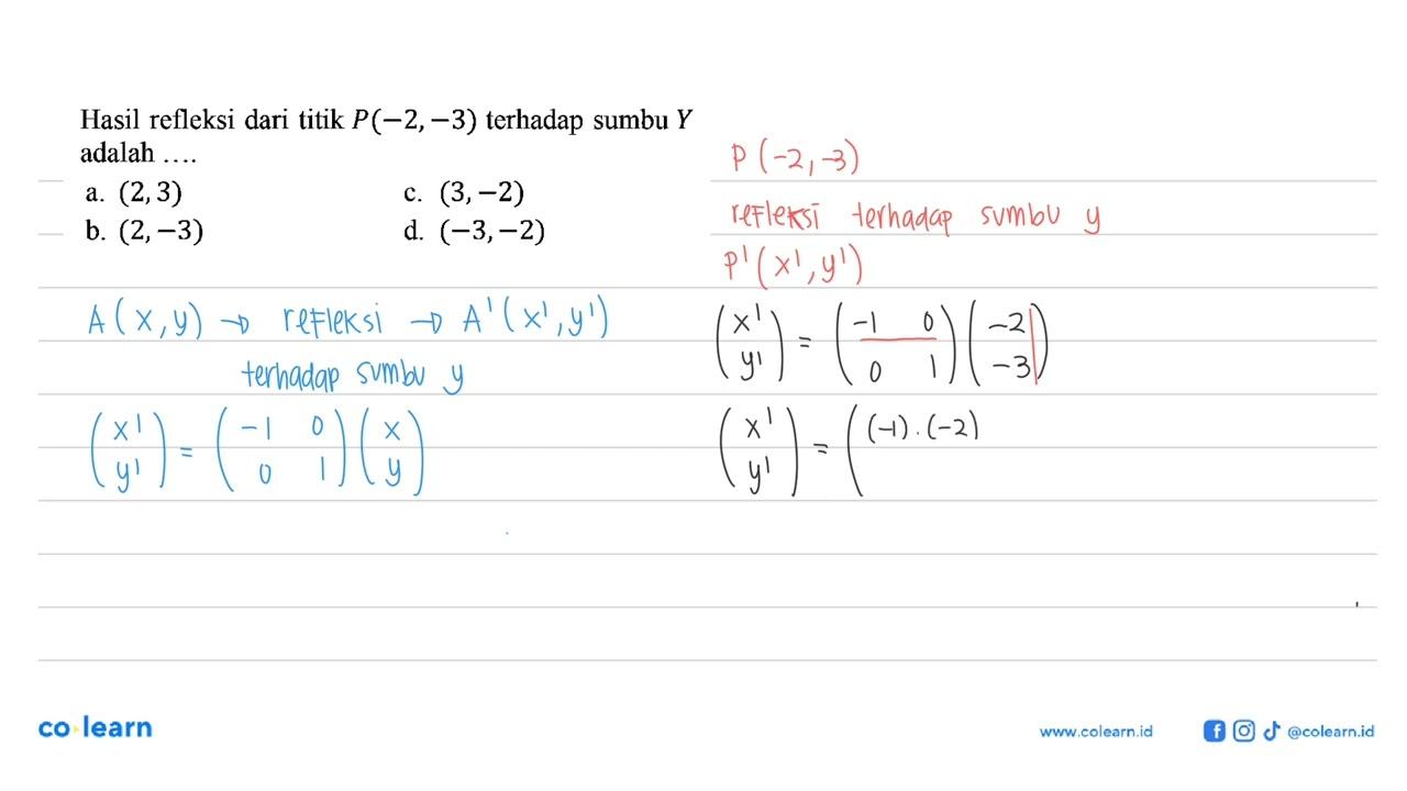 Hasil refleksi dari titik P(-2,-3) terhadap sumbu Y adalah