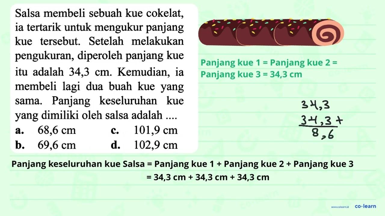 Salsa membeli sebuah kue cokelat, ia tertarik untuk