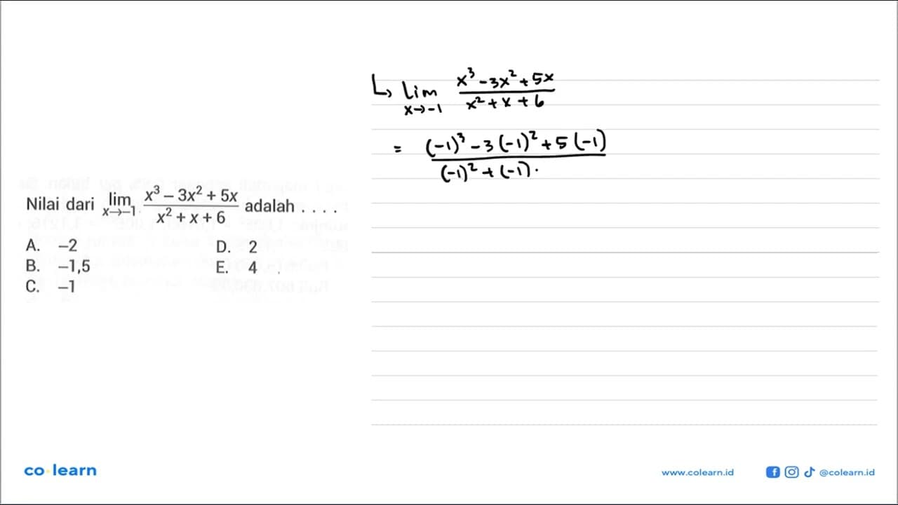 Nilai dari lim x->1 (x^3-3x^2+5x)/(x^2+x+6) adalah ....