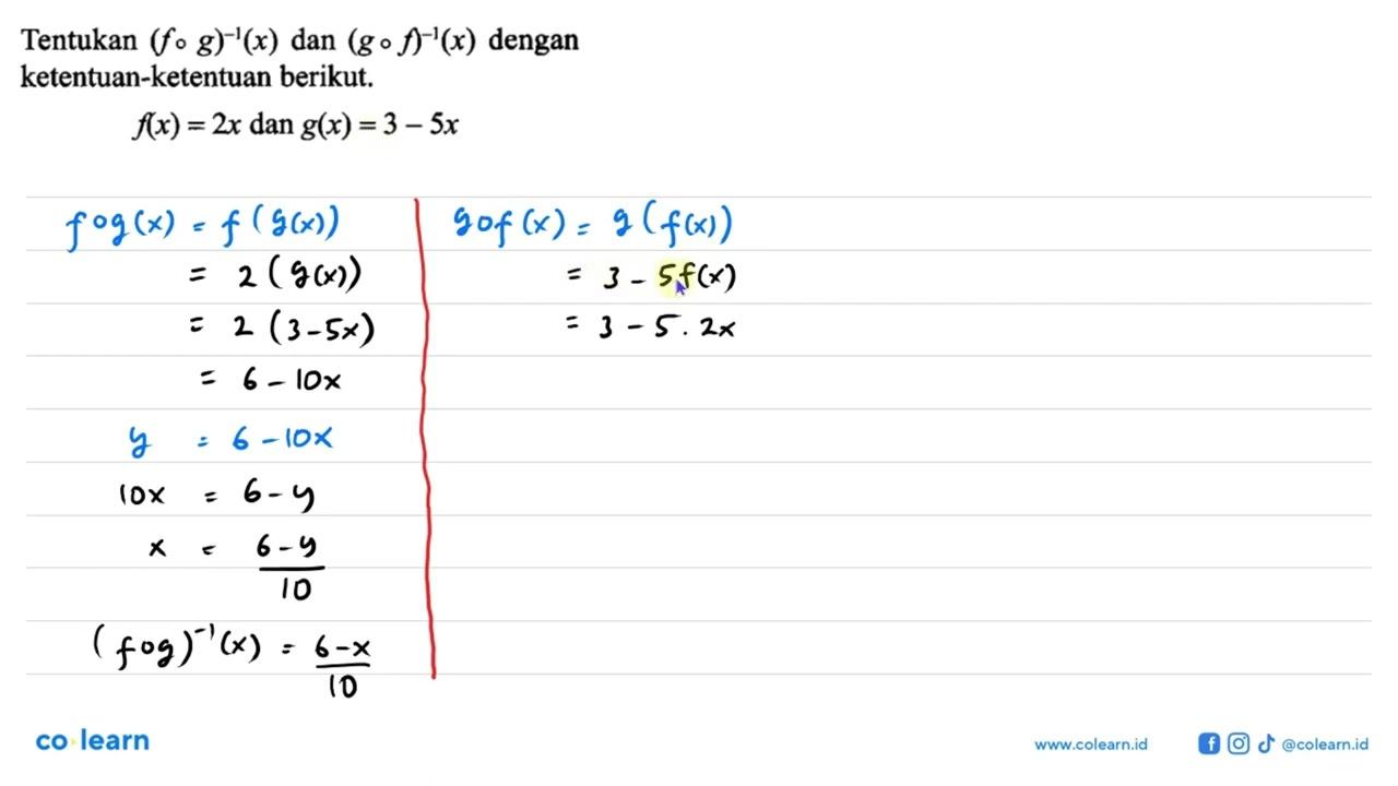 Tentukan (fog)^(-1)(x) dan (gof)^(-1)(x) dengan