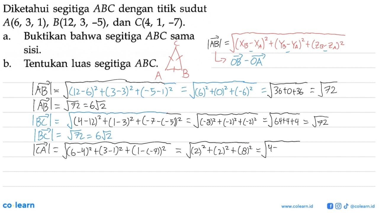 Diketahui segitiga ABC dengan titik sudut A(6,3,1),