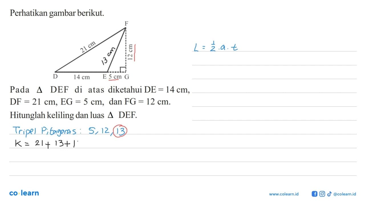 Perhatikan gambar berikut. F 21 cm 12 cm D 14 cm E 5 cm G