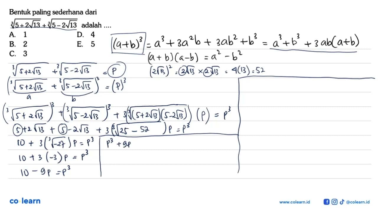 Bentuk paling sederhana dari (5+2 akar(13))^(1/3)+(5-2