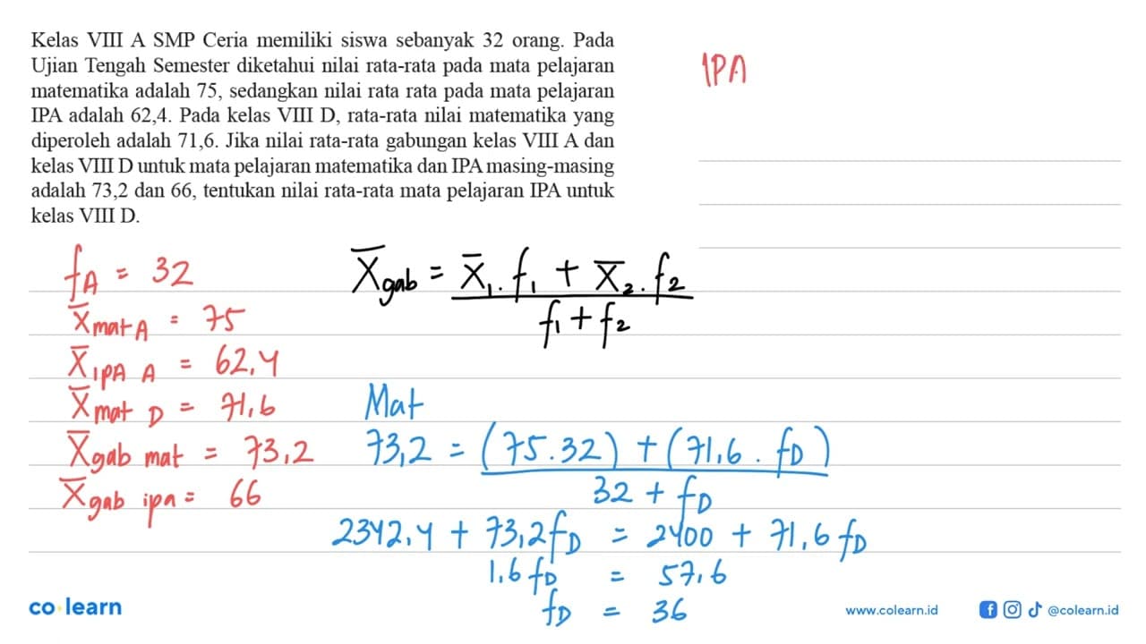 Kelas VIII A SMP Ceria memiliki siswa sebanyak 32 orang.