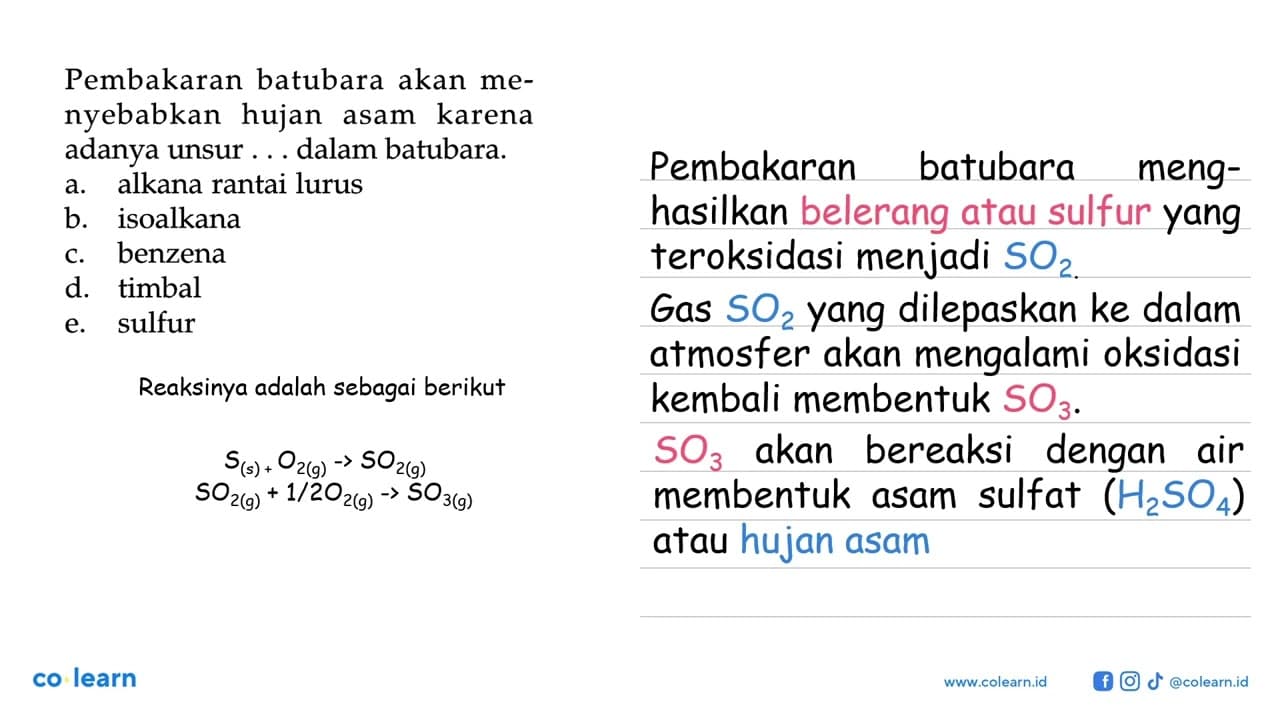 Pembakaran batubara akan menyebabkan hujan asam karena