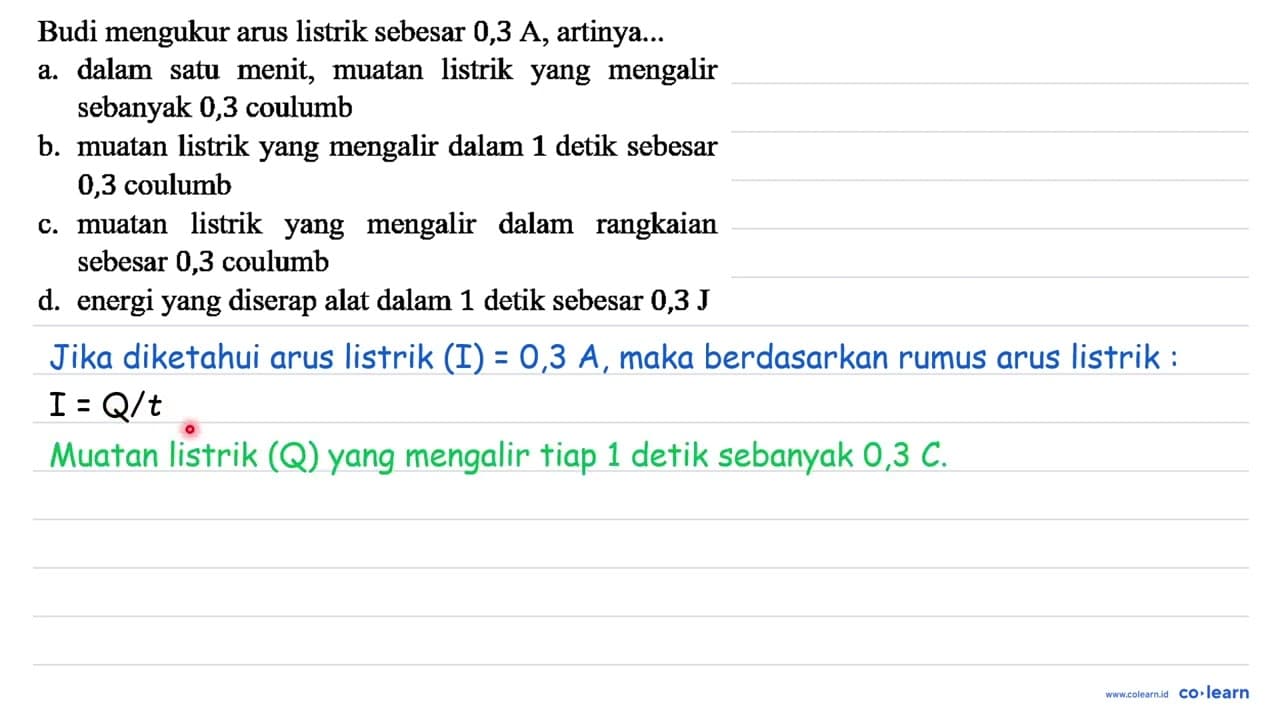 Budi mengukur arus listrik sebesar 0,3 A , artinya... a.