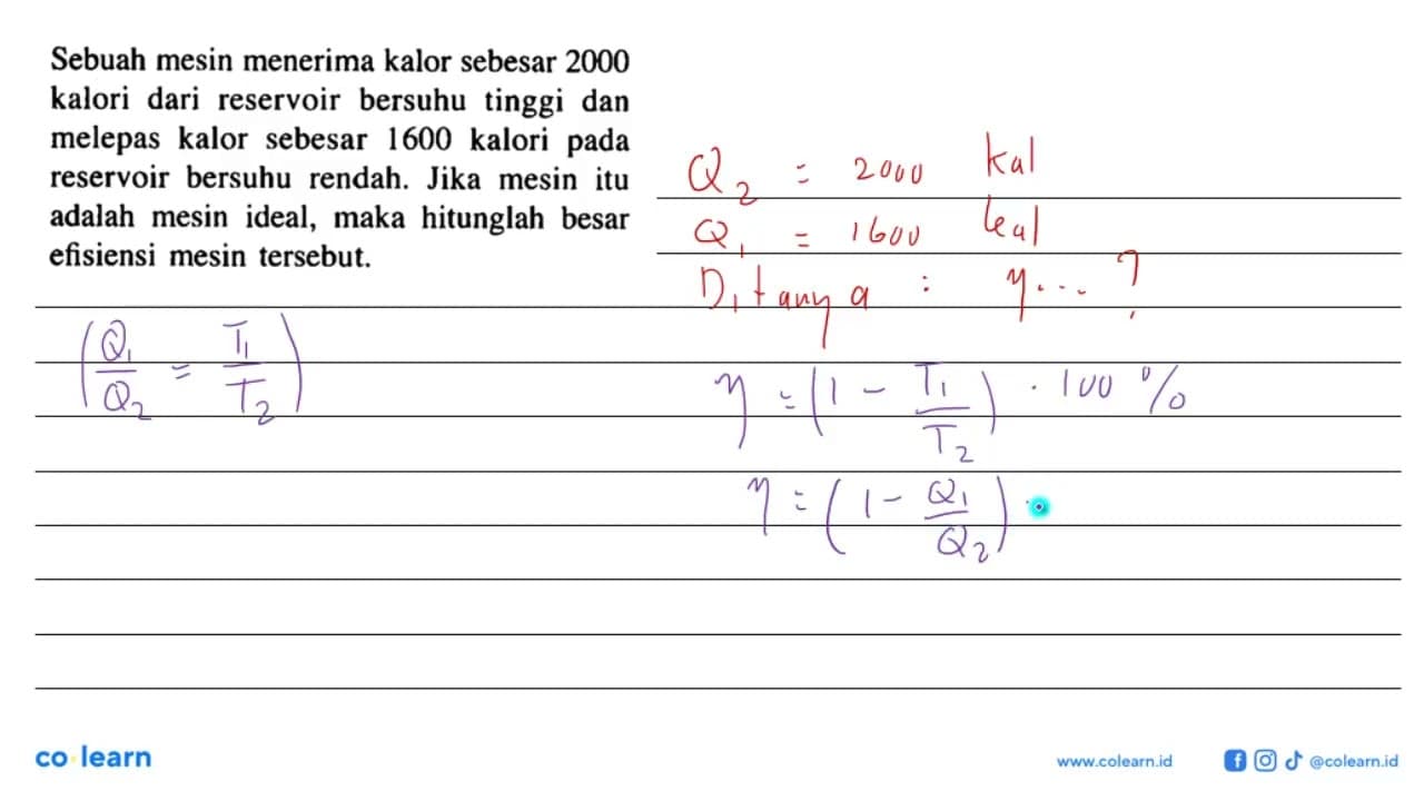 Sebuah mesin menerima kalor sebesar 2000 kalori dari