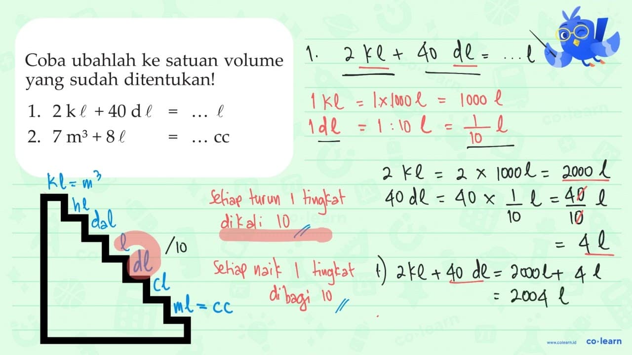 Coba ubahlah ke satuan volume yang sudah ditentukan! 1. 2