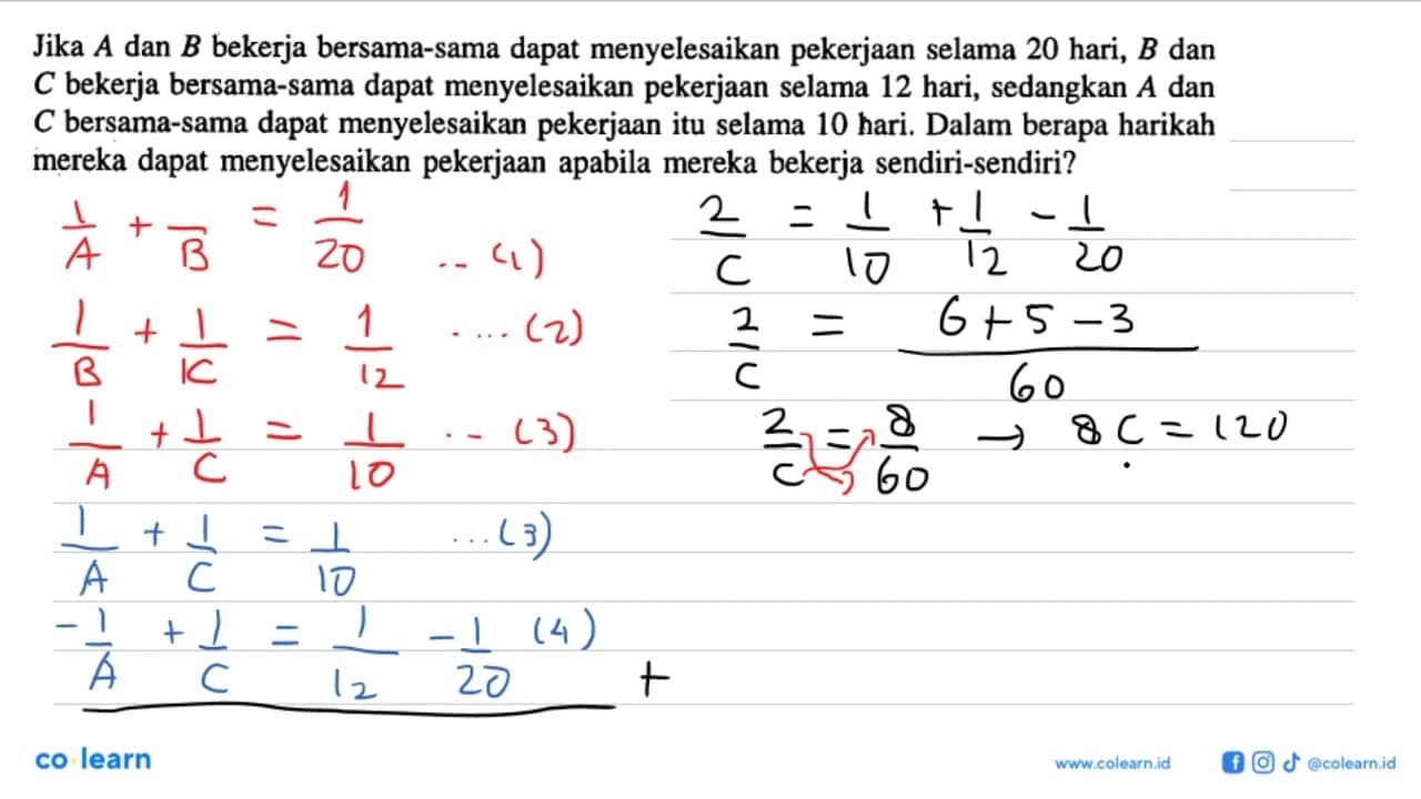 Jika A dan B bekerja bersama-sama dapat menyelesaikan