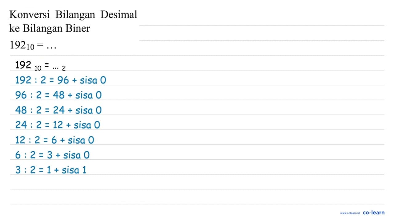 Konversi Bilangan Desimal ke Bilangan Biner 192_(10)=...
