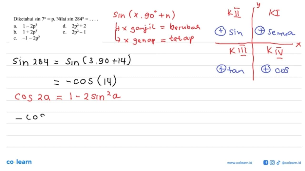 Diketahui sin 7=p. Nilai sin 284=....