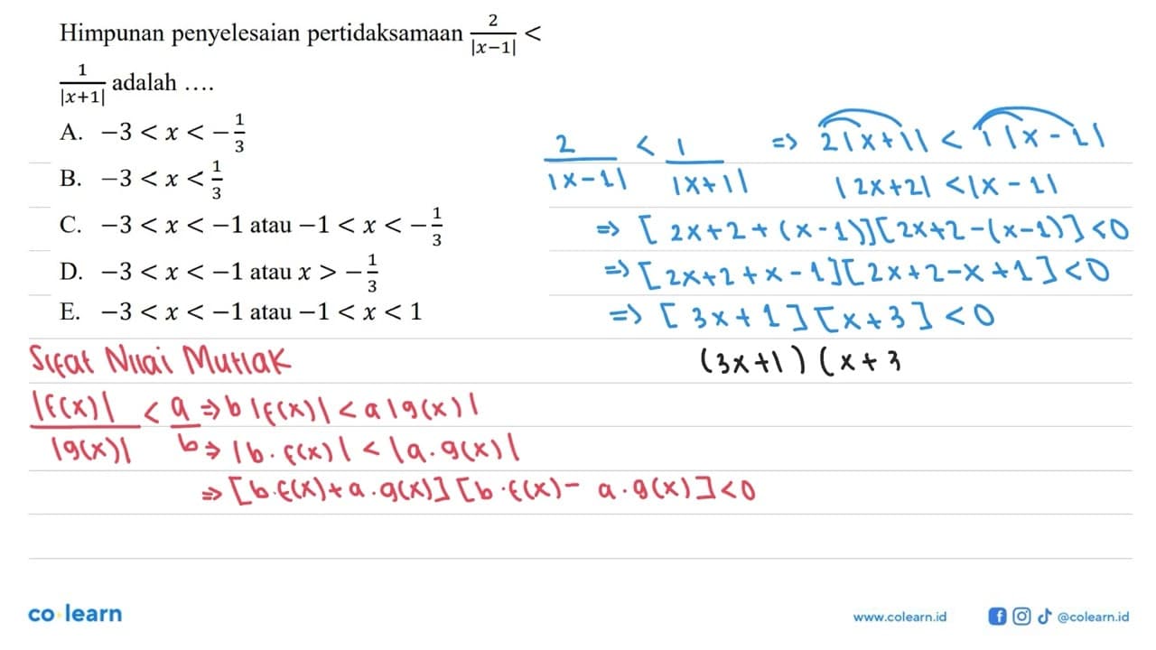 Himpunan penyelesaian pertidaksamaan 2/(|x-1|) < 1/(|x+1|)