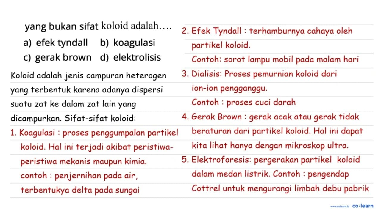 yang bukan sifat kolid adalah a) efek tyndall b) koagulasi