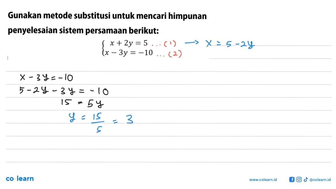 Gunakan metode substitusi untuk mencari himpunan