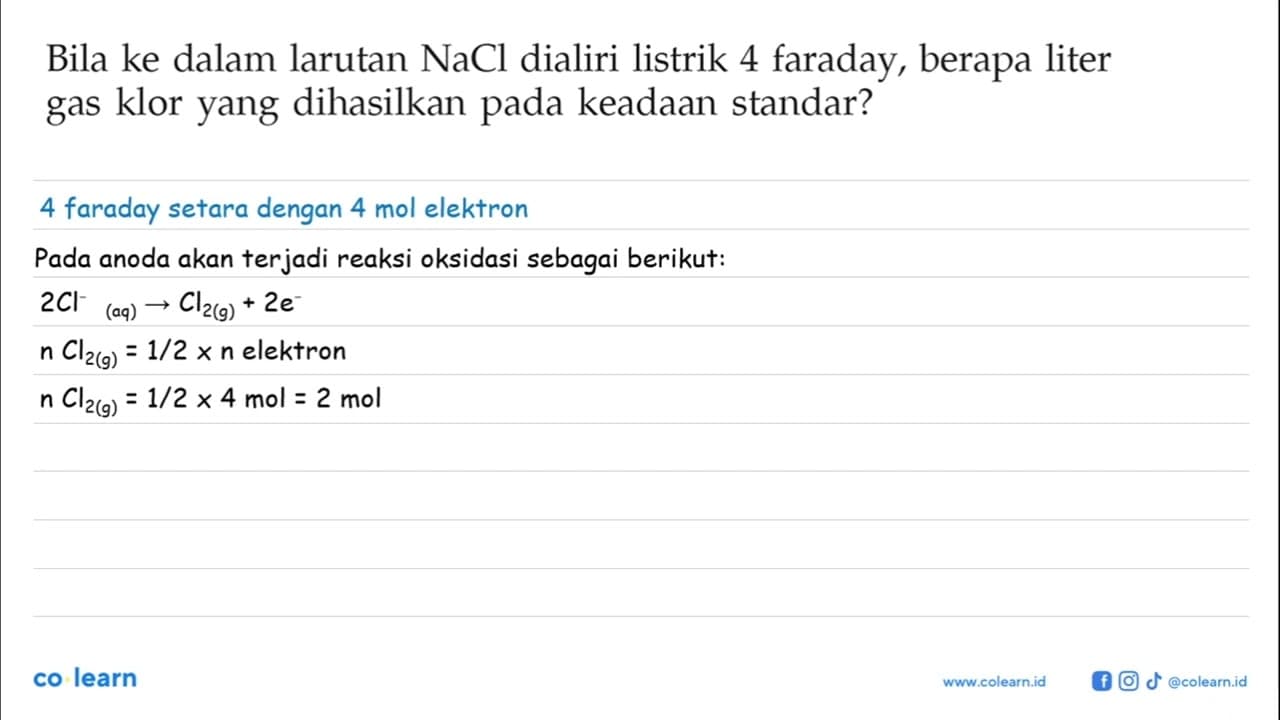 Bila ke dalam larutan NaCl dialiri listrik 4 faraday,