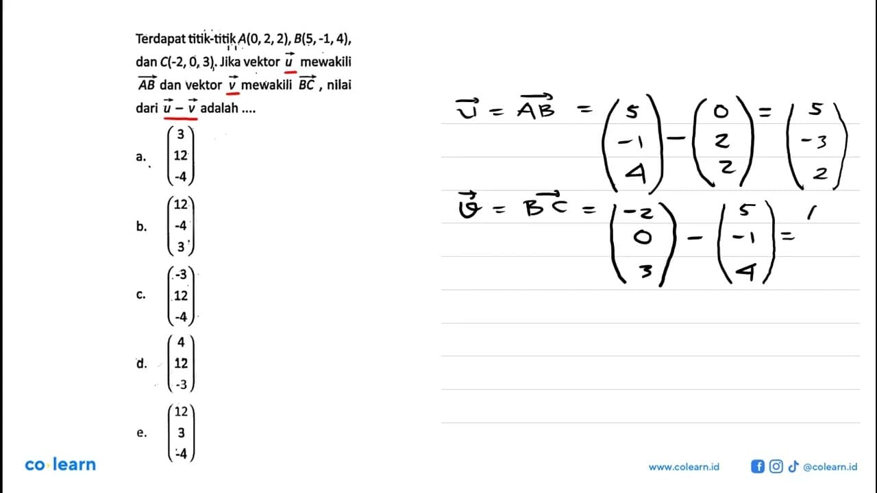 Terdapat titik-titik A(0, 2, 2), B(5, -1, 4), dan C(-2, 0,