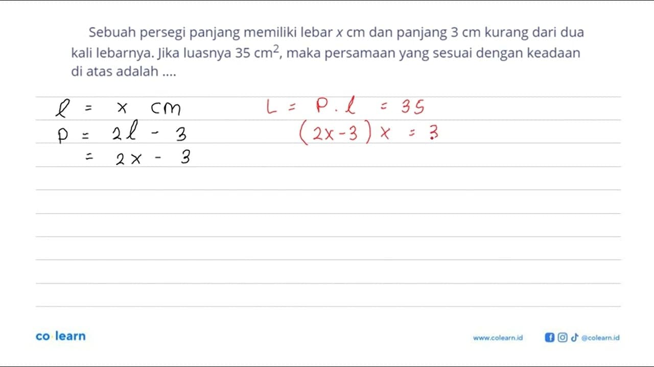 Sebuah persegi panjang memiliki lebar x cm dan panjang 3 cm