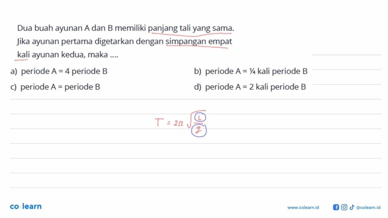 Dua buah ayunan A dan B memiliki panjang tali yang sama.