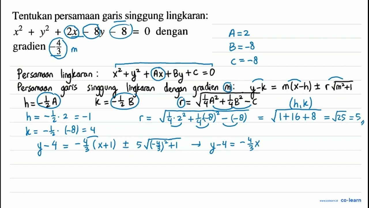 Tentukan persamaan garis singgung lingkaran : x^2 + y^2 +