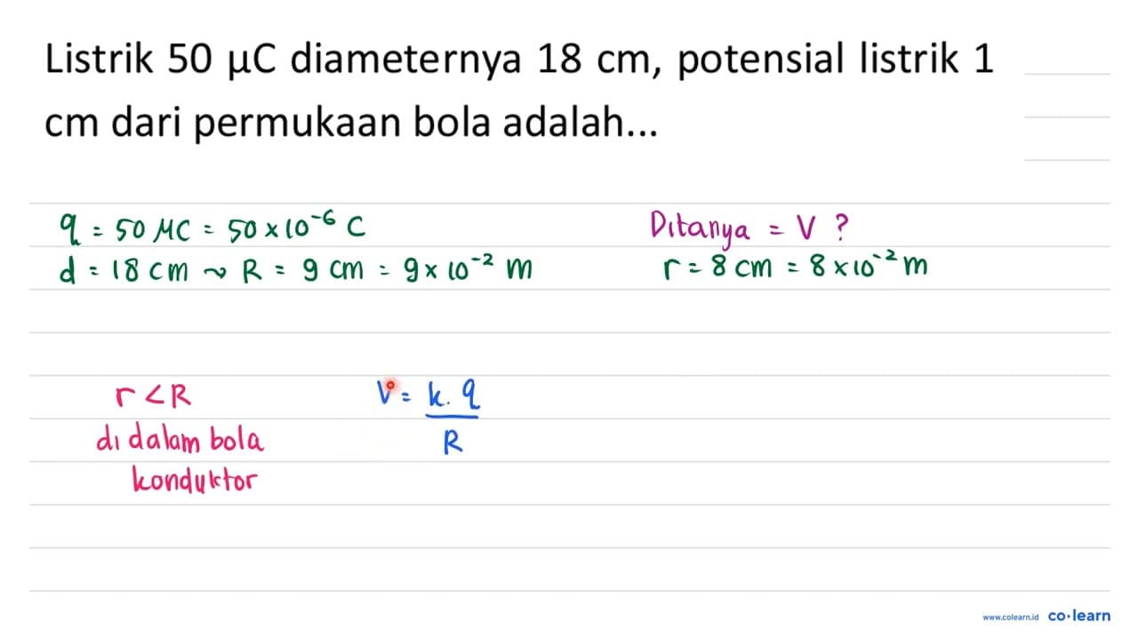 Listrik 50 mu C diameternya 18 cm , potensial listrik 1 cm