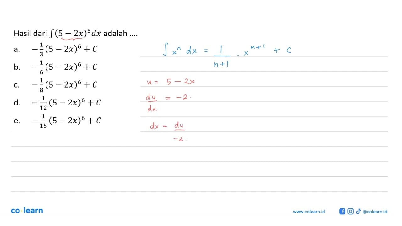 Hasil dari integral (5-2x)^5 dx adalah....