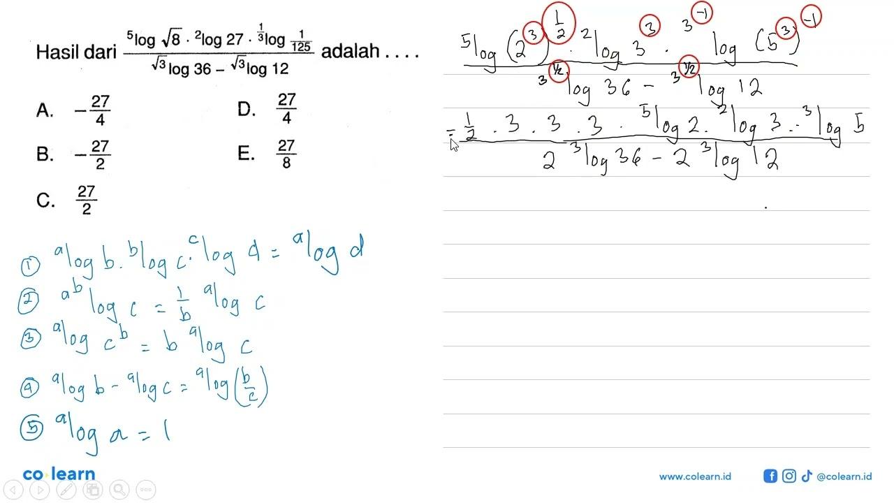 Hasil dari 5log akar(8) . 2 log 27 . 1/3 log 1/125 adalah