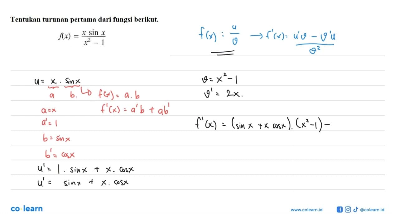 Tentukan turunan pertama dari fungsi berikut: f(x)=x sin