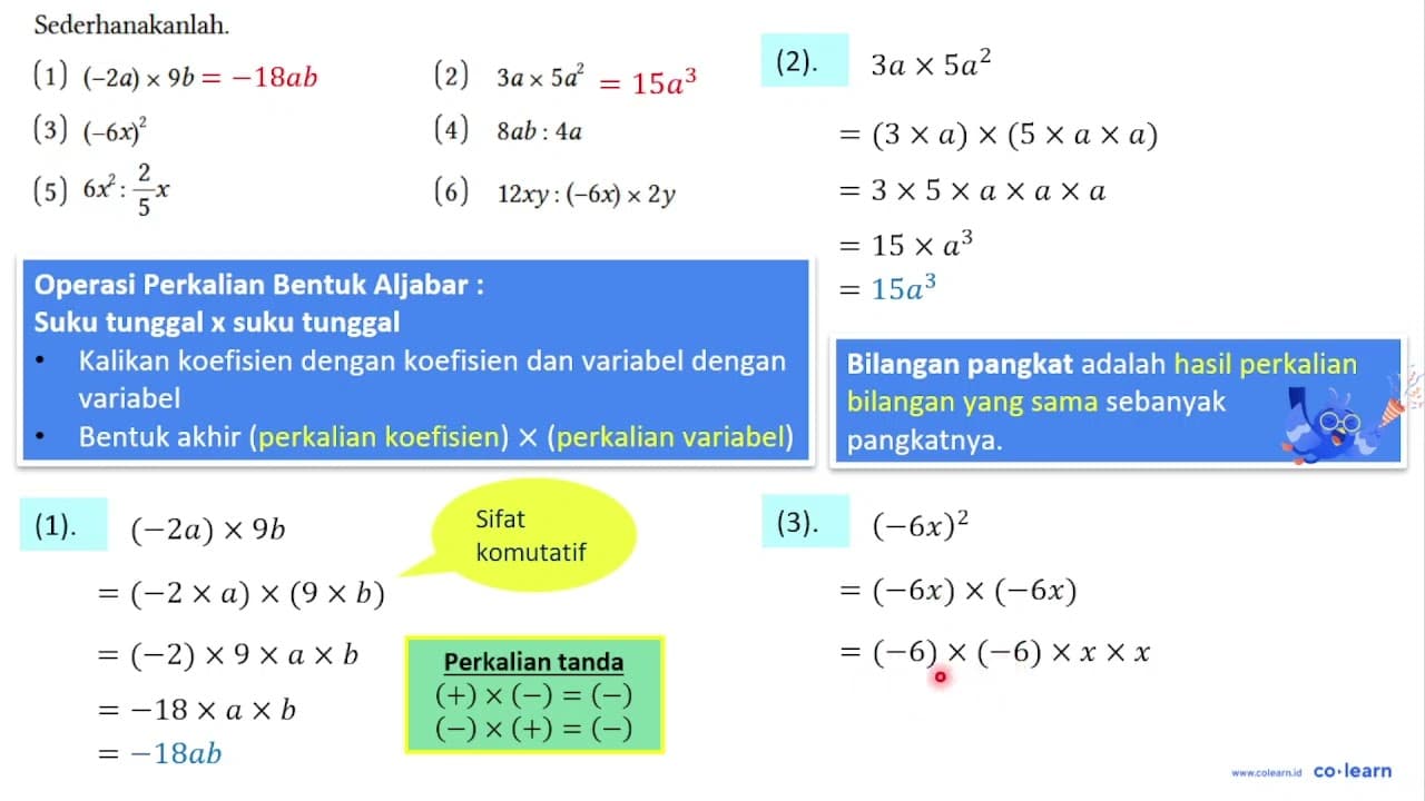 Sederhanakanlah. (1) (-2a) x 9b (2) 3a x 5a^2 (3) (-6x)^2