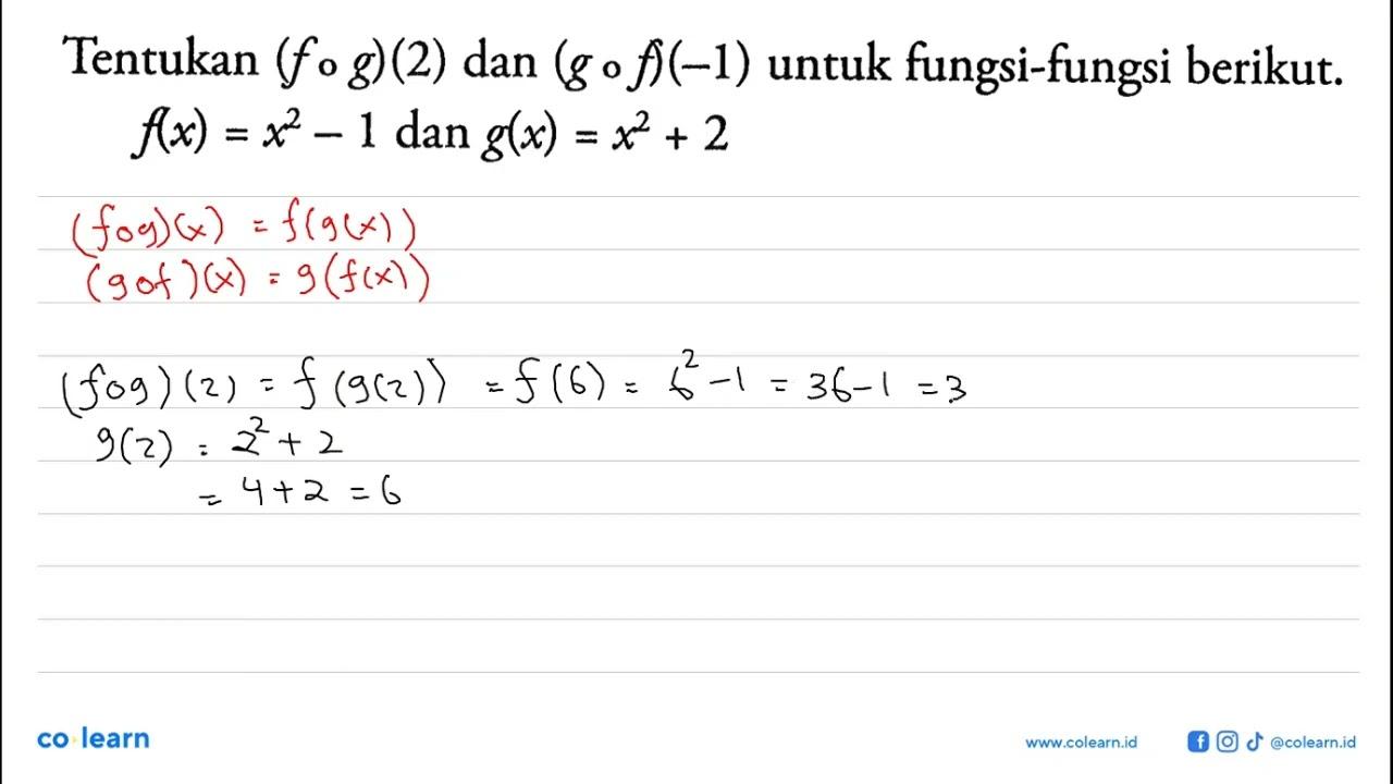 Tentukan (fog)(2) dan (gof)(-1) untuk fungsi-fungsi