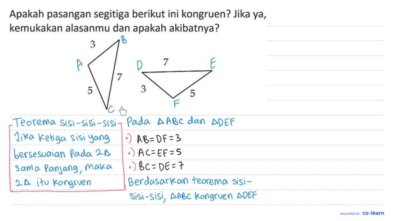 Apakah pasangan segitiga berikut ini kongruen? Jika ya,