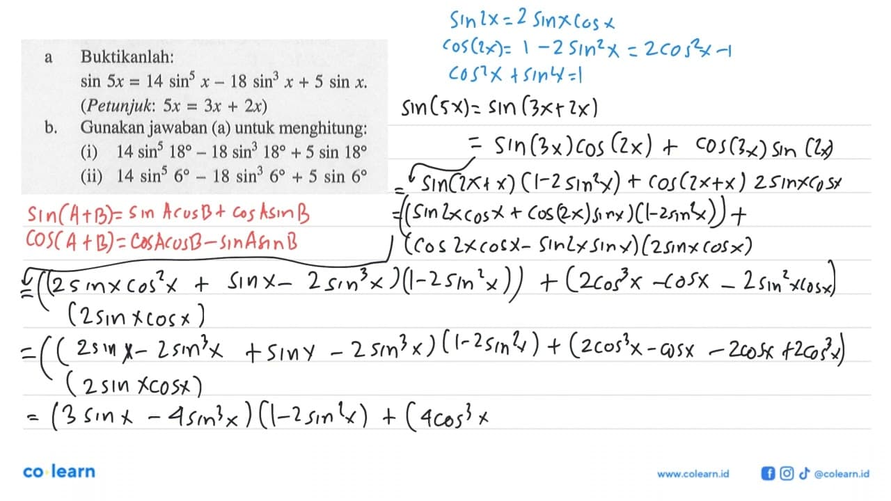 a Buktikanlah: sin 5 x=14 sin^5 x-18 sin^3 x+5 sin x .