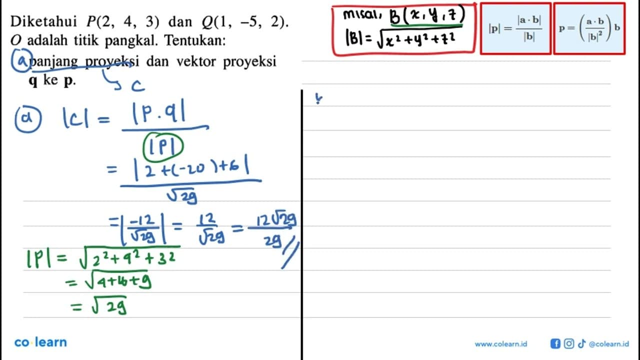 Diketahui P(2,4,3) dan Q(1,-5,2). O adalah titik pangkal.