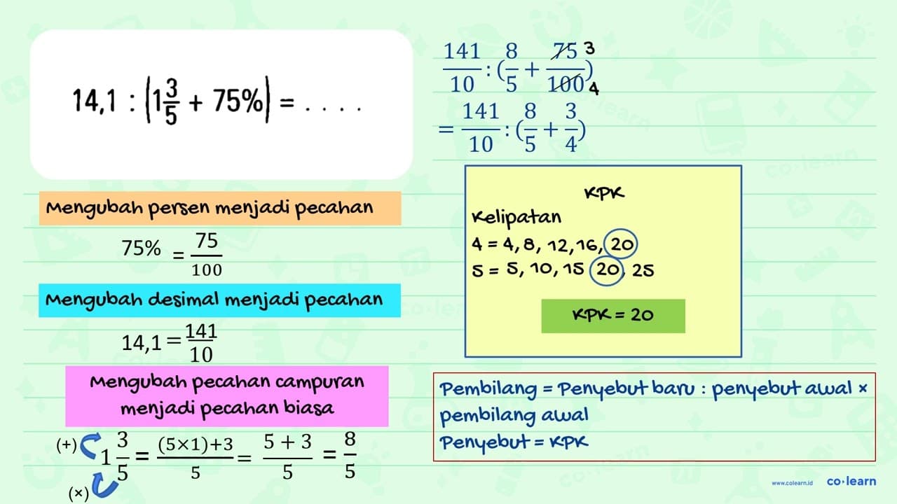 14,1 : (1 3/5 + 75%) = . . . .