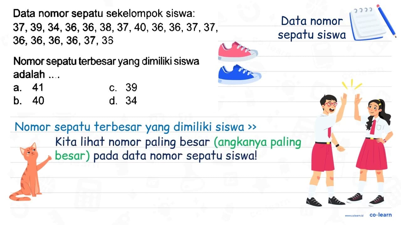 Data nomor sepatu sekelompok siswa: