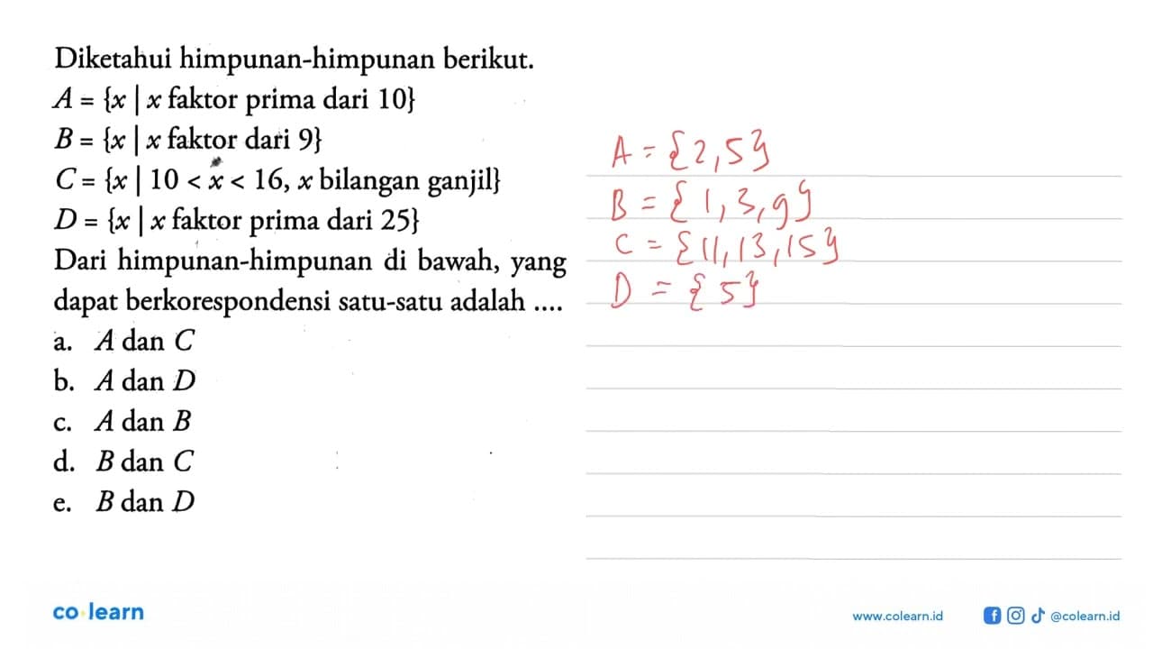 Diketahui himpunan-himpunan berikut: A={x|x faktor prima