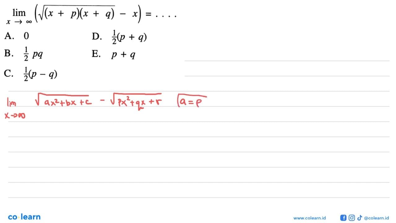 limit x mendekati tak hingga (akar((x+p)(x+q))-x)=....