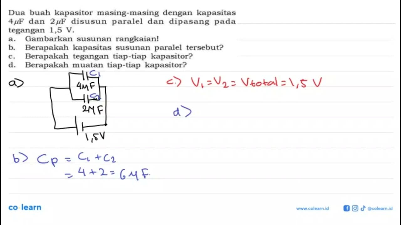 Dua buah kapasitor masing-masing dengan kapasitas 4 mu F