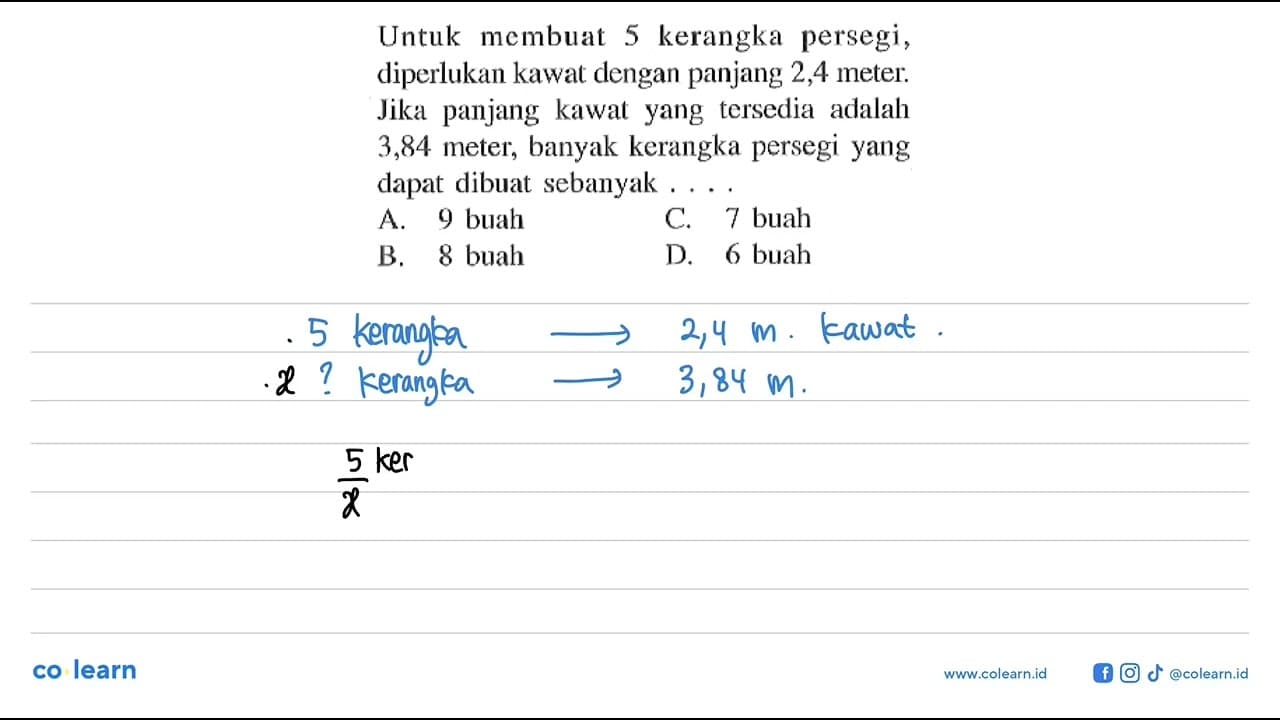 Untuk membuat 5 kerangka persegi, diperlukan kawat dengan