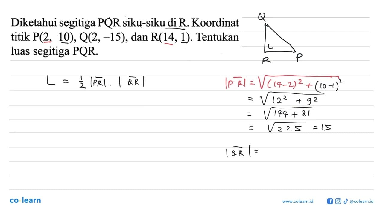 Diketahui segitiga PQR siku-siku di R. Koordinat titik