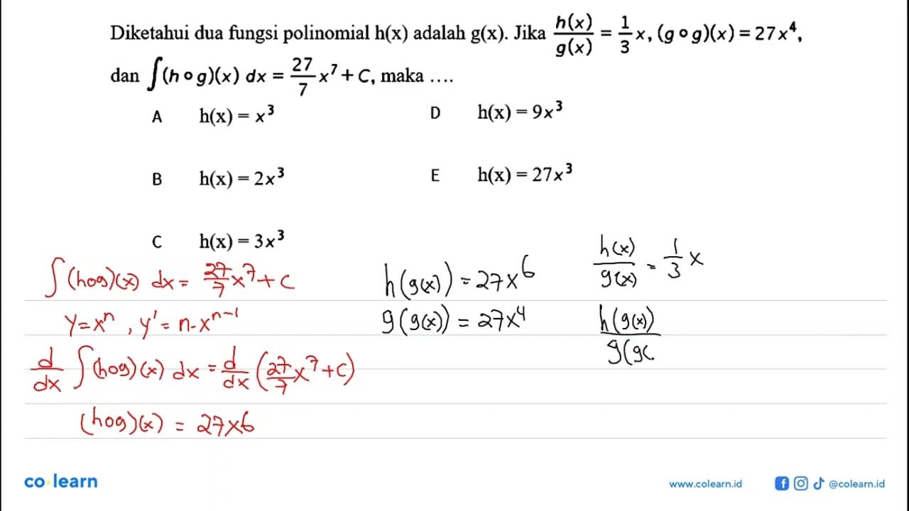 Diketahui dua fungsi polinomial h(x) adalah g(x). Jika