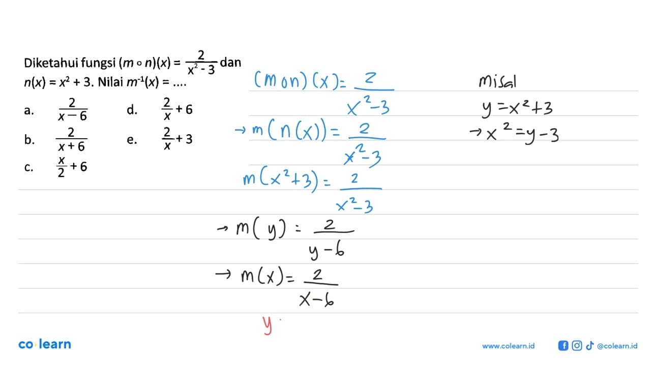 Diketahui fungsi (m o n)(x) = 2/(x^2-3) dan n(x) = x^2 + 3.