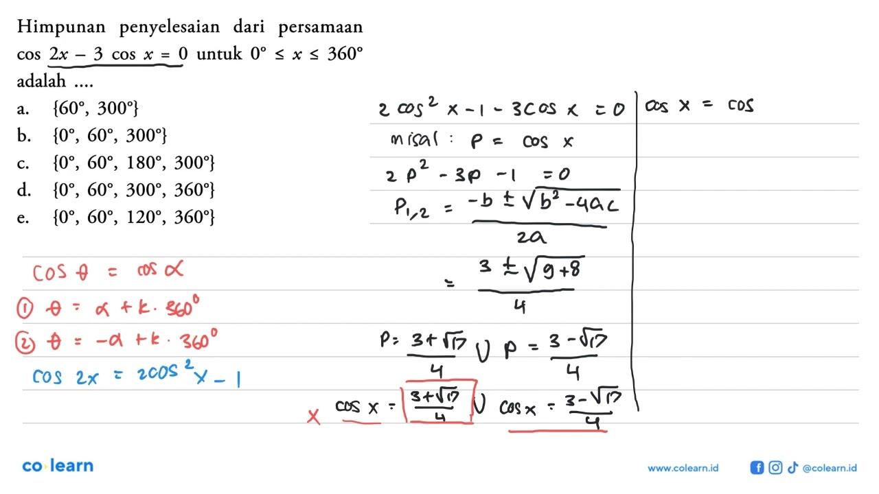 Himpunan penyelesaian dari persamaan cos 2x - 3 cos x = 0