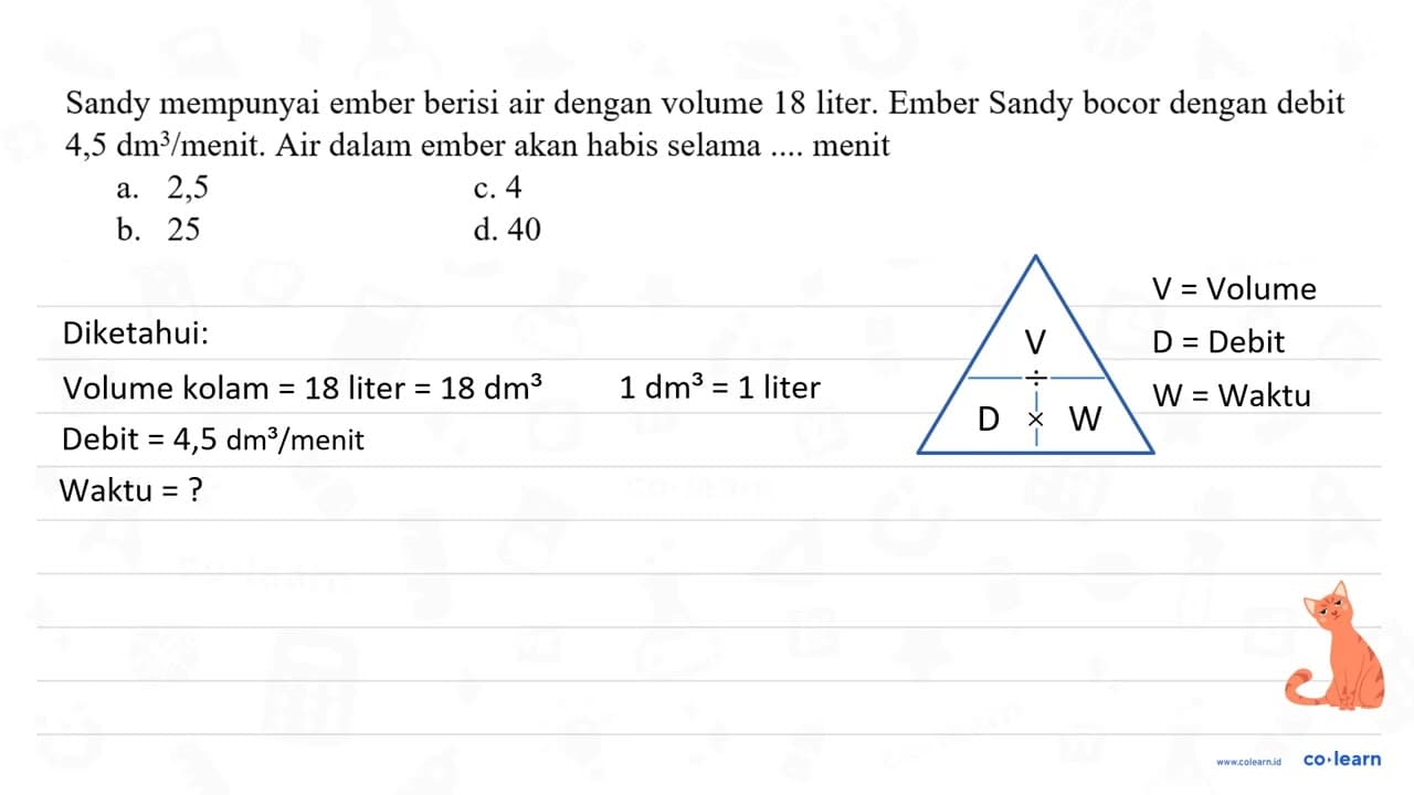 Sandy mempunyai ember berisi air dengan volume 18 liter.